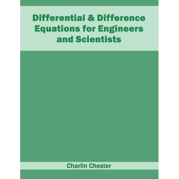 Differential & Difference Equations for Engineers and Scientists, (Hardcover)