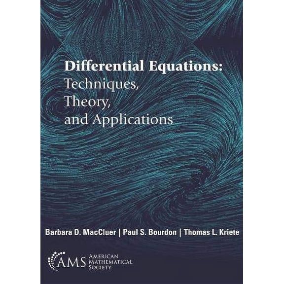 Pre-Owned Differential Equations: Techniques, Theory, and Applications (Hardcover) by Barbara D Maccluer, Paul Bourdon, Thomas L Kriete