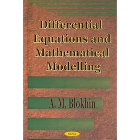 Differential Equations and Mathematical Modelling by AM Blokhin (Hardcover) (2002) (New)
