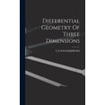 thumbnail image 1 of Differential Geometry Of Three Dimensions, (Hardcover), 1 of 1