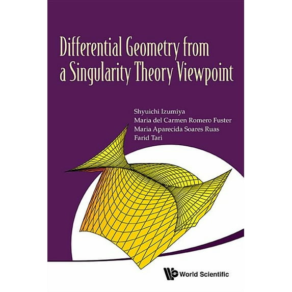 Differential Geometry from a Singularity Theory Viewpoint, (Hardcover)
