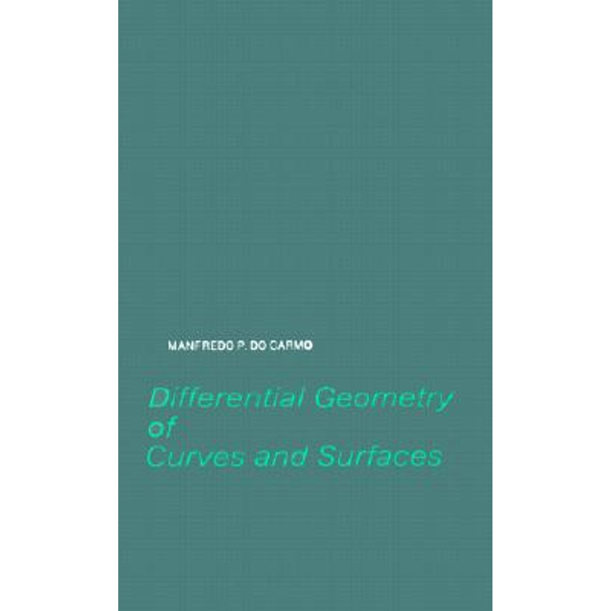 PreOwned Differential Geometry of Curves and Surfaces (Paperback
