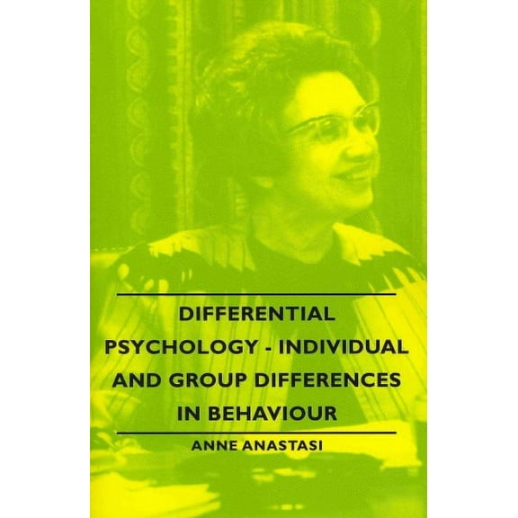Differential Psychology - Individual and Group Differences in Behaviour (Paperback)