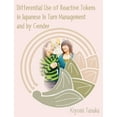 thumbnail image 1 of Differential Use of Reactive Tokens in Japanese In Turn Management and by Gender (Paperback), 1 of 1