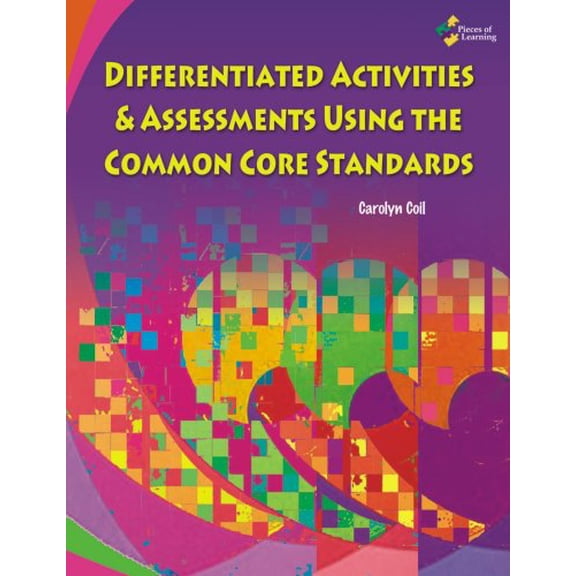 Pre-Owned Differentiated Activities & Assessments Using the Common Core Standards (Spiral-bound) 1937113051 9781937113056