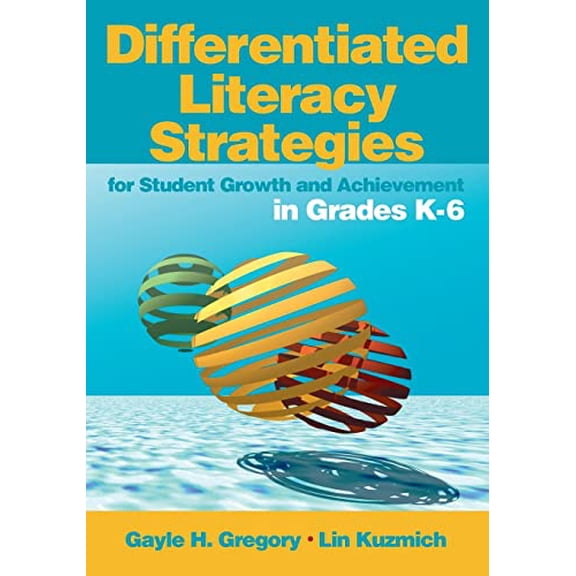 Pre-Owned Differentiated Literacy Strategies for Student Growth and Achievement in Grades K-6 (Paperback) 0761988815 9780761988816
