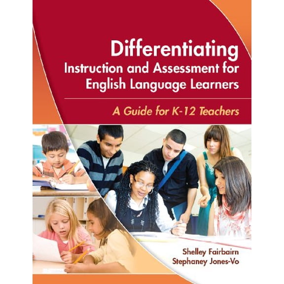 Pre-Owned Differentiating Instruction and Assessment for English Language Learners: A Guide for K - 12 Teachers (Paperback) 1934000027 9781934000021