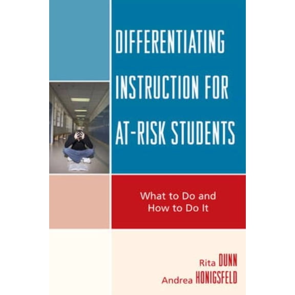 Differentiating Instruction for At-Risk Students: What to Do and How to Do It, (Paperback)