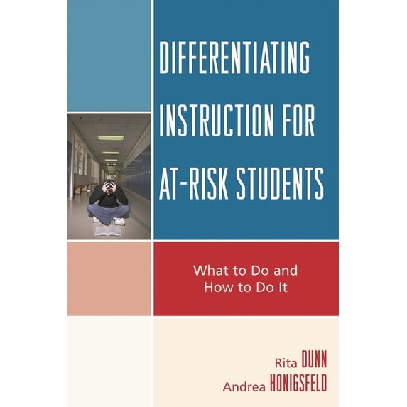 Differentiating Instruction for At-Risk Students: What to Do and How to Do It, (Paperback)