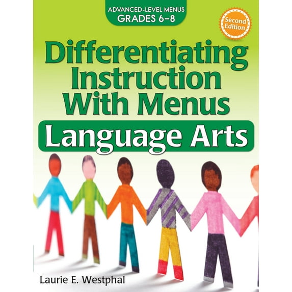 Differentiating Instruction with Menus: Language Arts (Grades 6-8)