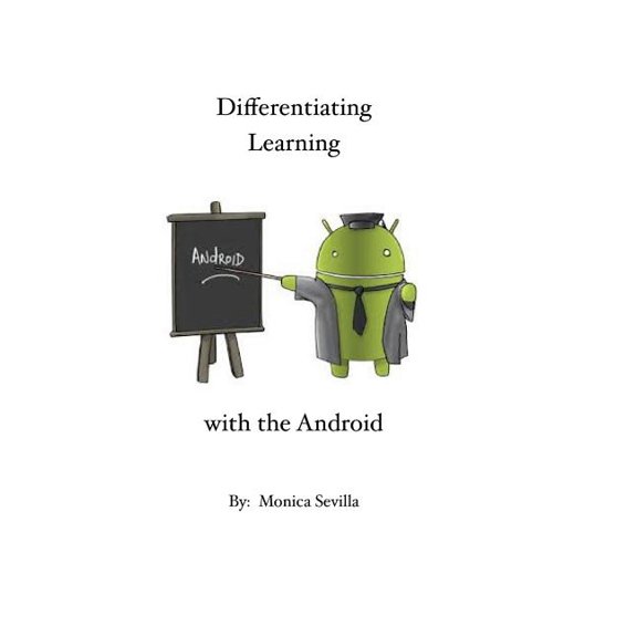 Differentiating Learning with the Android, (Paperback)