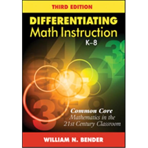 Differentiating Math Instruction, K-8 Common Core Mathematics In The 21St Century Classroom, Paperback