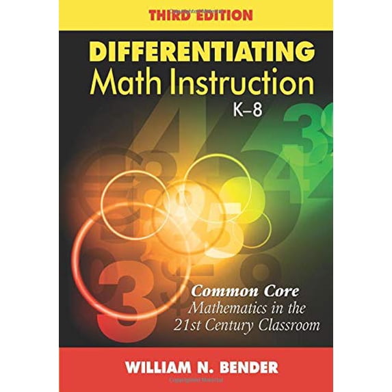 Pre-Owned Differentiating Math Instruction, K-8: Common Core Mathematics in the 21st Century Classroom