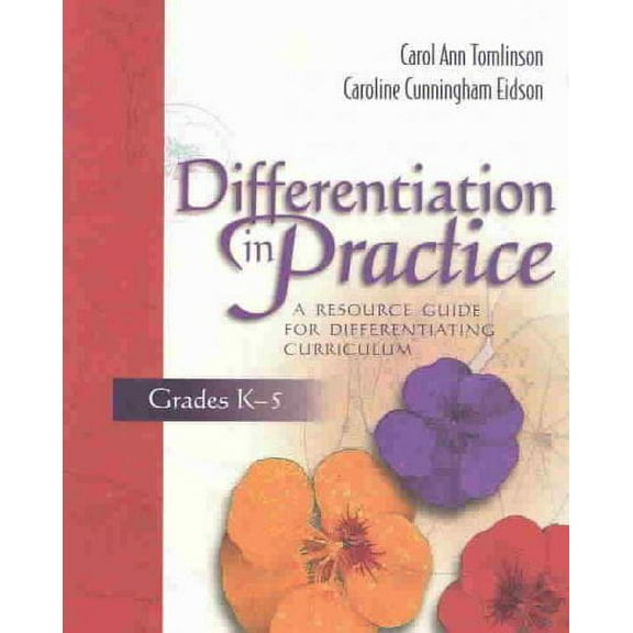 Differentiation in Practice: A Resource Guide for Differentiating Curriculum, Grades K-5 (Paperback)