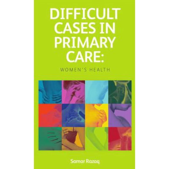 Pre-Owned Difficult Cases in Primary Care : Women's Health 9781846195112