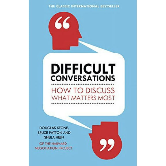 Pre-Owned Difficult Conversations : How to Discuss What Matters Most
