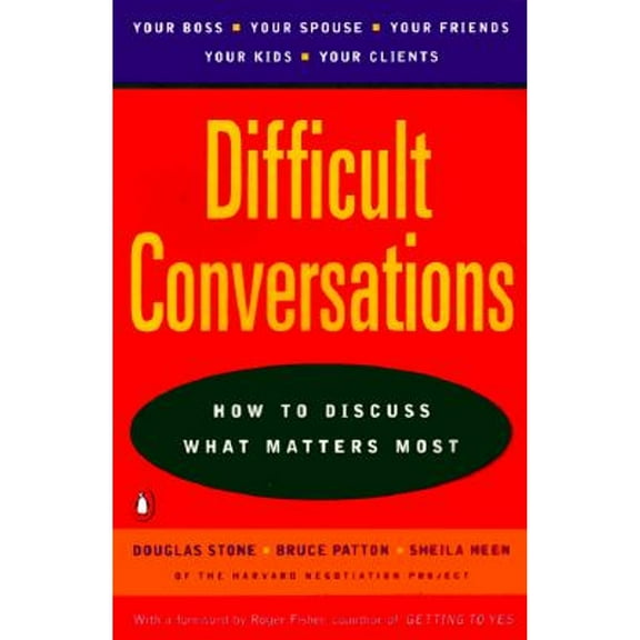 Pre-Owned Difficult Conversations: How to Discuss What Matters Most (Paperback) 014028852X 9780140288520