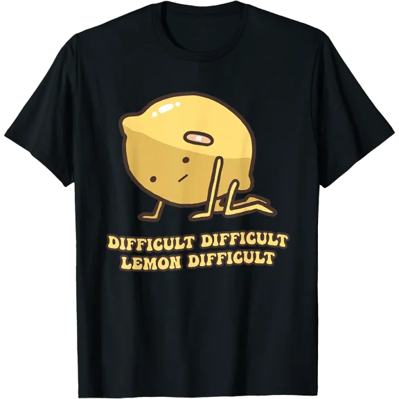 Difficult Difficult Lemon Difficult Funny Design T-Shirt, Unisex T-Shirt