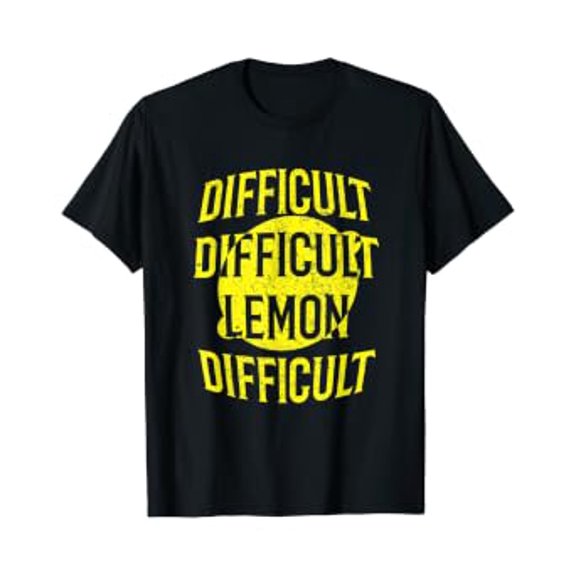 Difficult Difficult Lemon Difficult T-Shirt Funny, Unisex T-Shirt