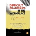 thumbnail image 1 of Difficult Relationships In The Workplace, (Paperback), 1 of 1