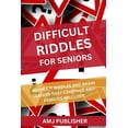 thumbnail image 1 of Difficult Riddles for Seniors: Movies Riddles and Brain Teasers That Cinephile and Families Will Love (Paperback), 1 of 1