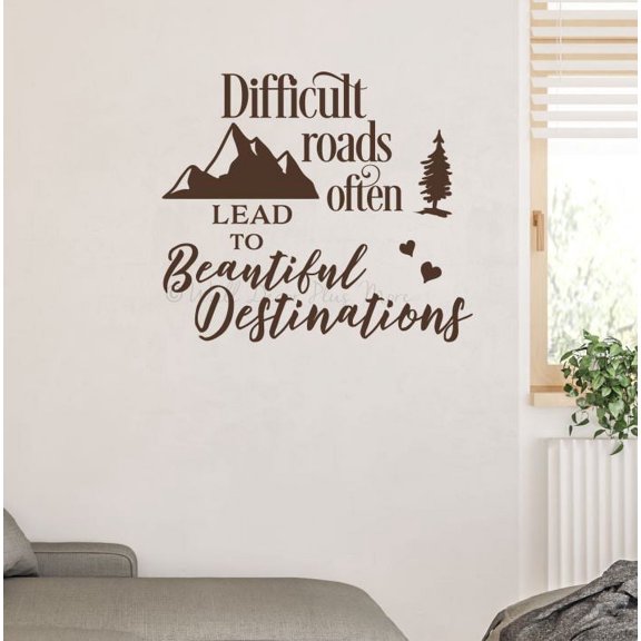 Difficult Roads Often Lead To Beautiful Destinations Inspirational Wall Sticker Decal Vinyl Lettering Quote 23x20-Inch Chocolate Brown