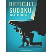 Difficult Sudoku Puzzle Books for Adults Difficult Sudoku Hard To Extremely Hard Difficulty Level Sudoku Puzzle Book. Total 300 Puzzles. 100 Hard, 100 Very Hard And 100 Extremely Difficult Sudokus.
