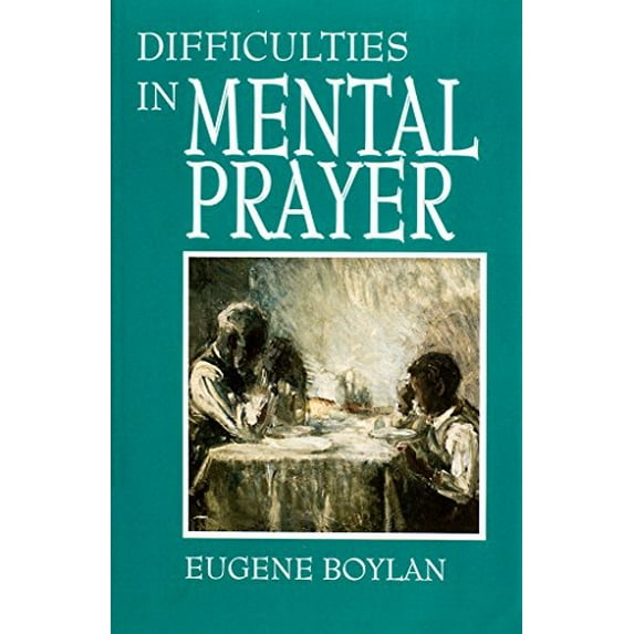 Pre-Owned Difficulties in Mental Prayer (Paperback) 0933932901 9780933932906