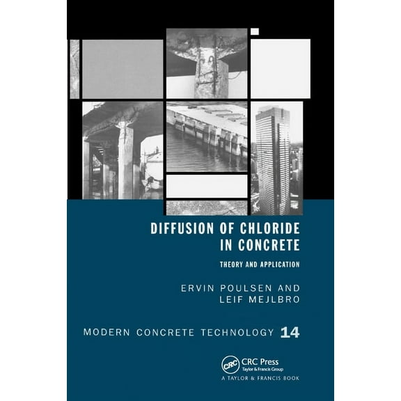 Diffusion of Chloride in Concrete: Theory and Application, (Paperback)