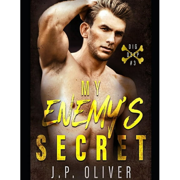 Dig Deep: My Enemy's Secret (Series #3) (Paperback)