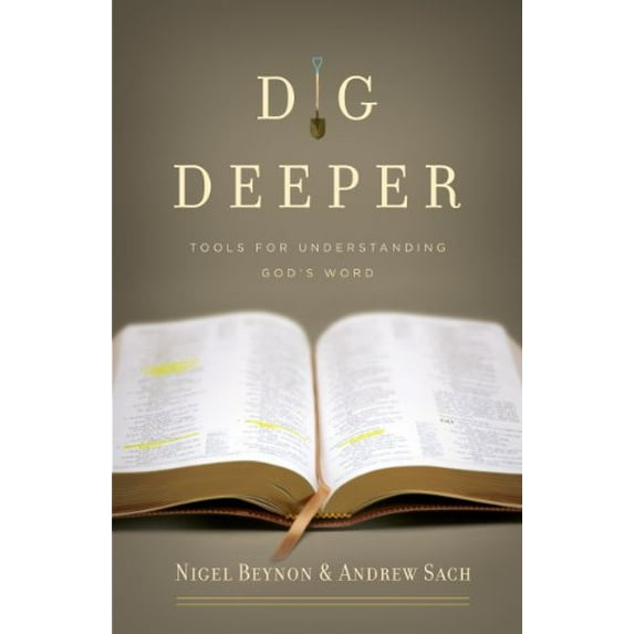Pre-Owned Dig Deeper: Tools for Understanding God's Word, (Paperback)
