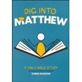 thumbnail image 1 of Dig Into Matthew: A Daily Bible Study, 1 of 1