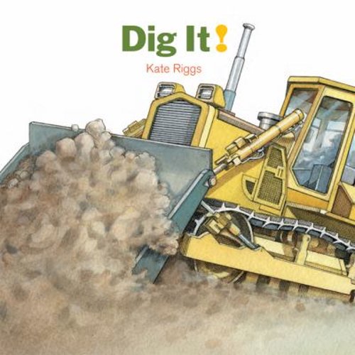 Pre-Owned Dig It! (Board book) 1568462379 9781568462370
