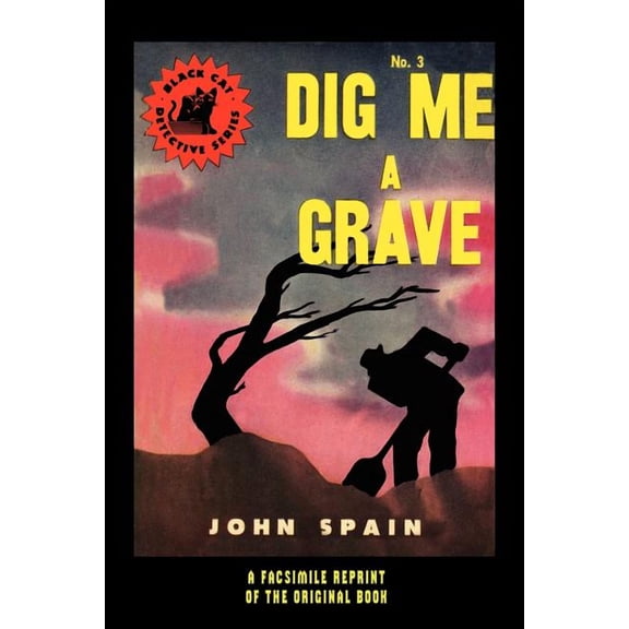 Dig Me a Grave, (Paperback)