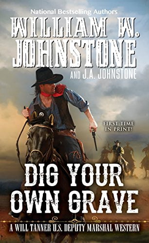 A Will Tanner Western: Dig Your Own Grave (Series #5) (Paperback)