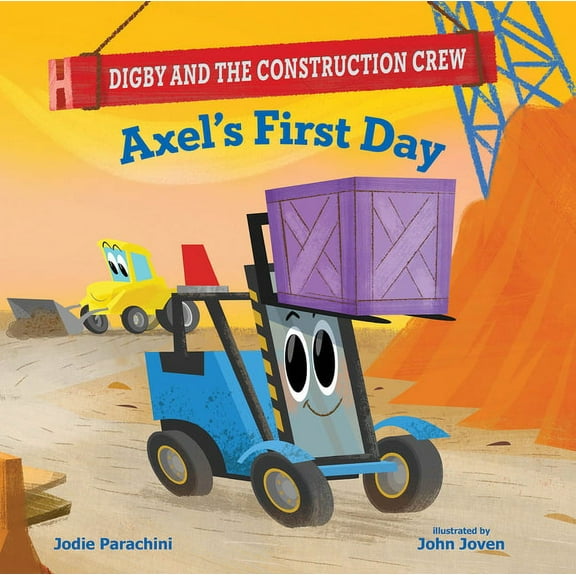 Digby and the Construction Crew Axel's First Day, (Hardcover)