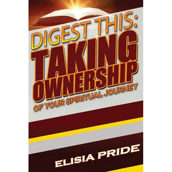 Digest This : Taking Ownership of Your Spiritual Journey (Paperback)