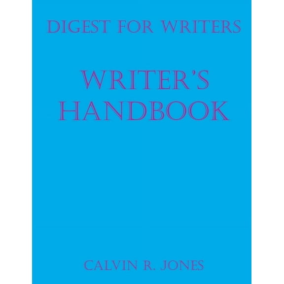 Digest for Writers: Writer's Handbook, (Paperback)