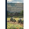 thumbnail image 1 of Digest of Trade-marks Registered in the United States Patent Office for Soap (Hardcover), 1 of 1