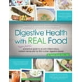 thumbnail image 1 of Digestive Health with Real Food: A Bigger, Better Practical Guide to Anti-Inflammatory, Nutrient Dense Diet for Ibs & Other Digestive Issues (Hardcover), 1 of 1