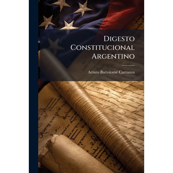 Digesto Constitucional Argentino (Paperback)