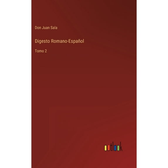 Digesto Romano-Español: Tomo 2 (Hardcover)
