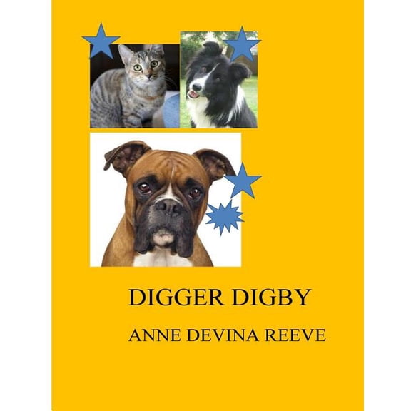 Digger Digby: Digby wants to find 'an australia' but where is it, (Paperback)