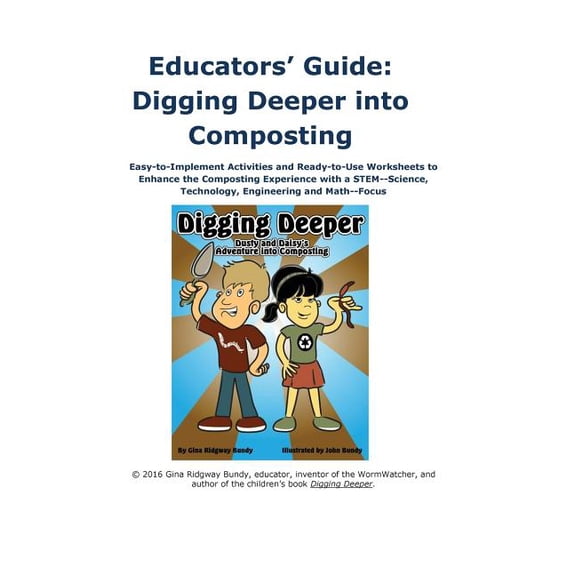 Digging Deeper Educators Guide: STEM Activity Workbook for Composting, (Paperback)