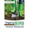 thumbnail image 1 of Digging Deeper Into Action Research: A Teacher Inquirer′s Field Guide (Other), 1 of 1