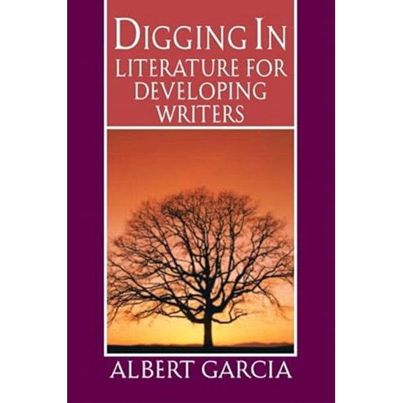 Pre-Owned Digging in: Literature for Developing Writers (Paperback) 0130493880 9780130493880
