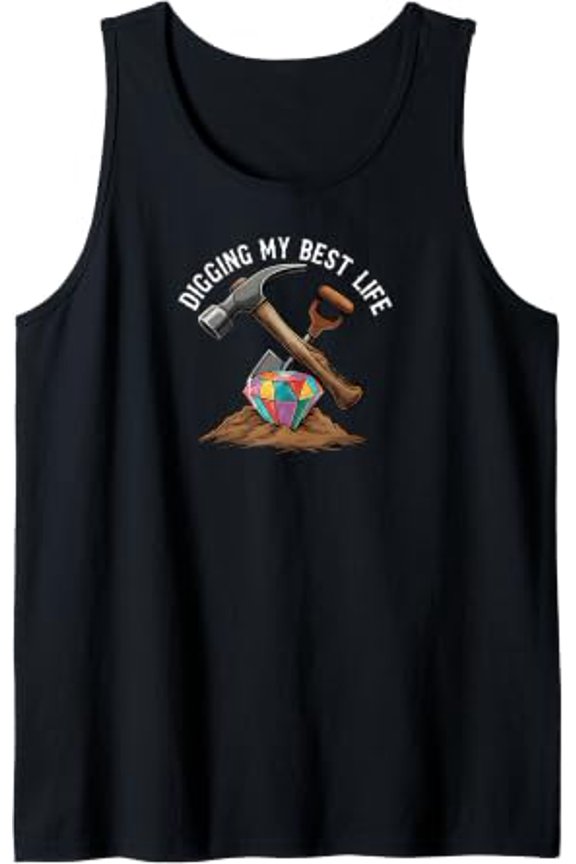 Digging My Best Life Gem Mining Diamond Miner Tank Top Size S-3XL