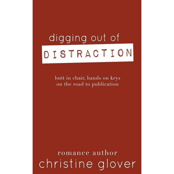 Digging Out of Distraction, (Paperback)