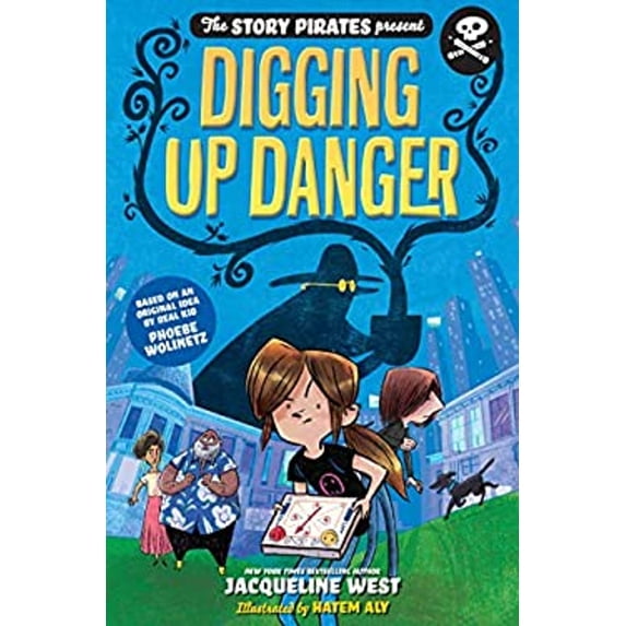 Pre-Owned The Story Pirates Present: Digging Up Danger (Hardcover) 1635650917 9781635650914
