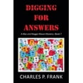thumbnail image 1 of Digging for Answers (Paperback) by Charles P Frank, 1 of 1